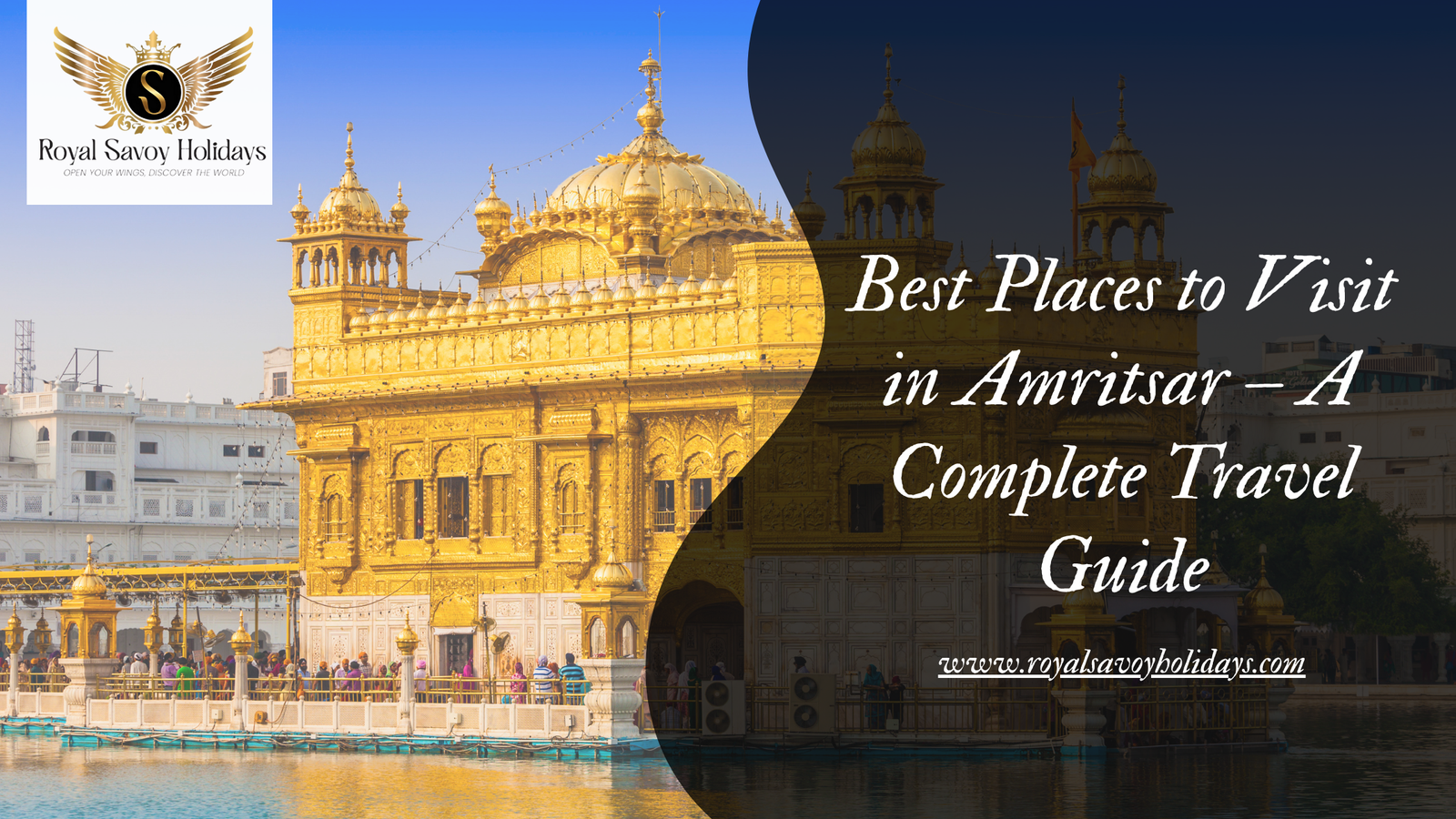 Best Places to Visit in Amritsar – A Complete Travel Guide